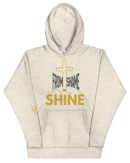 From Shame to Shine Hoodie