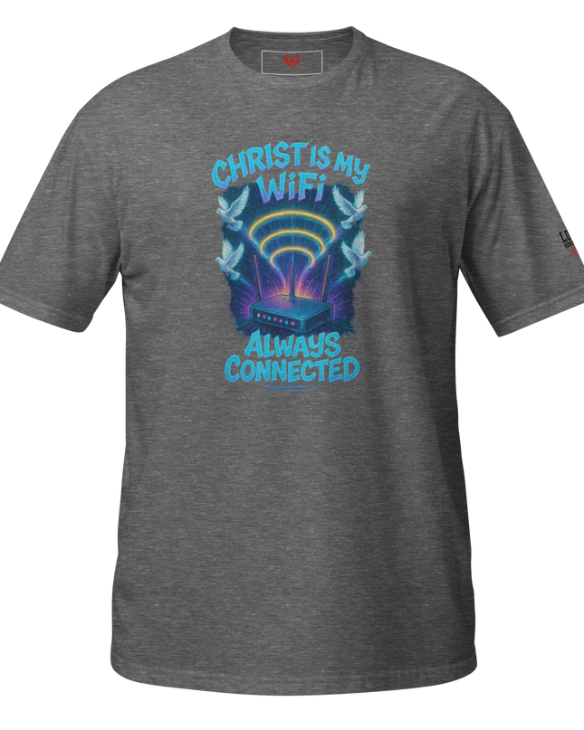 Christ Is My WiFi — Always Connected T-Shirt