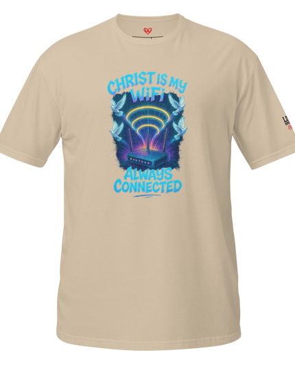 Christ Is My WiFi — Always Connected T-Shirt