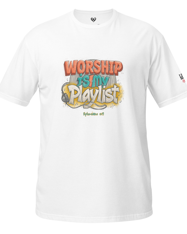 Worship Is My Playlist T-Shirt