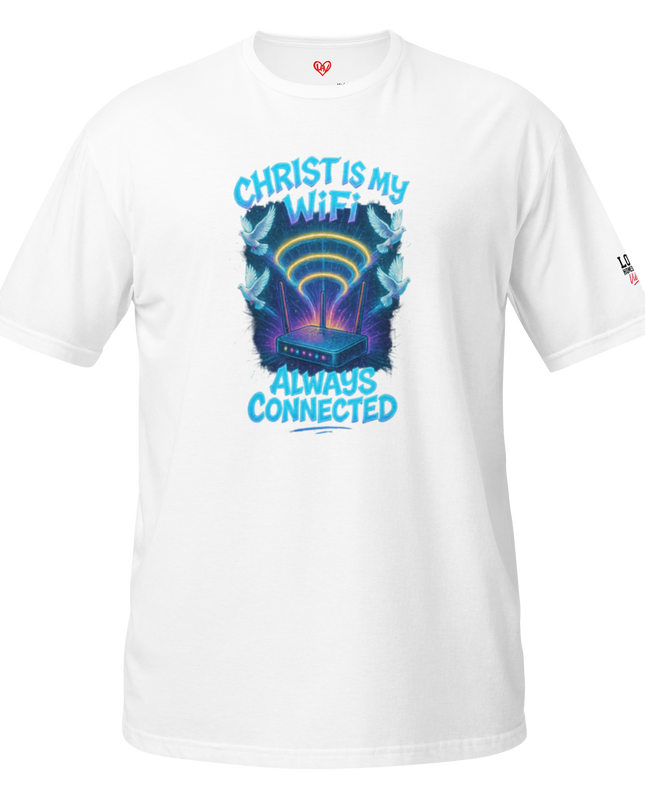Christ Is My WiFi — Always Connected T-Shirt